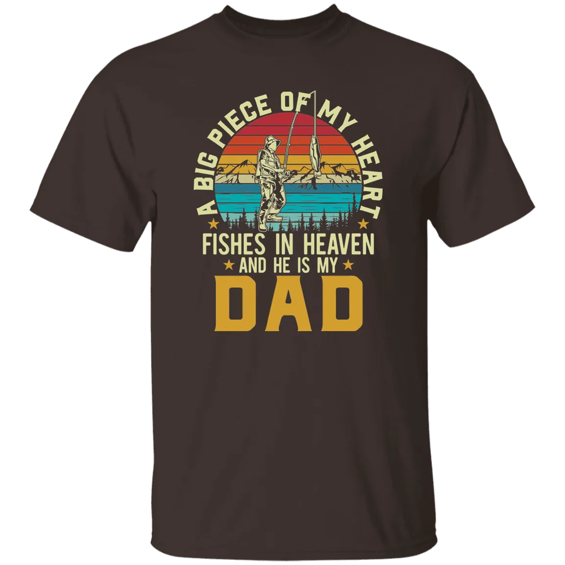 A Part of My Heart Fishes In Heaven With My Dad Memorial T-Shirt