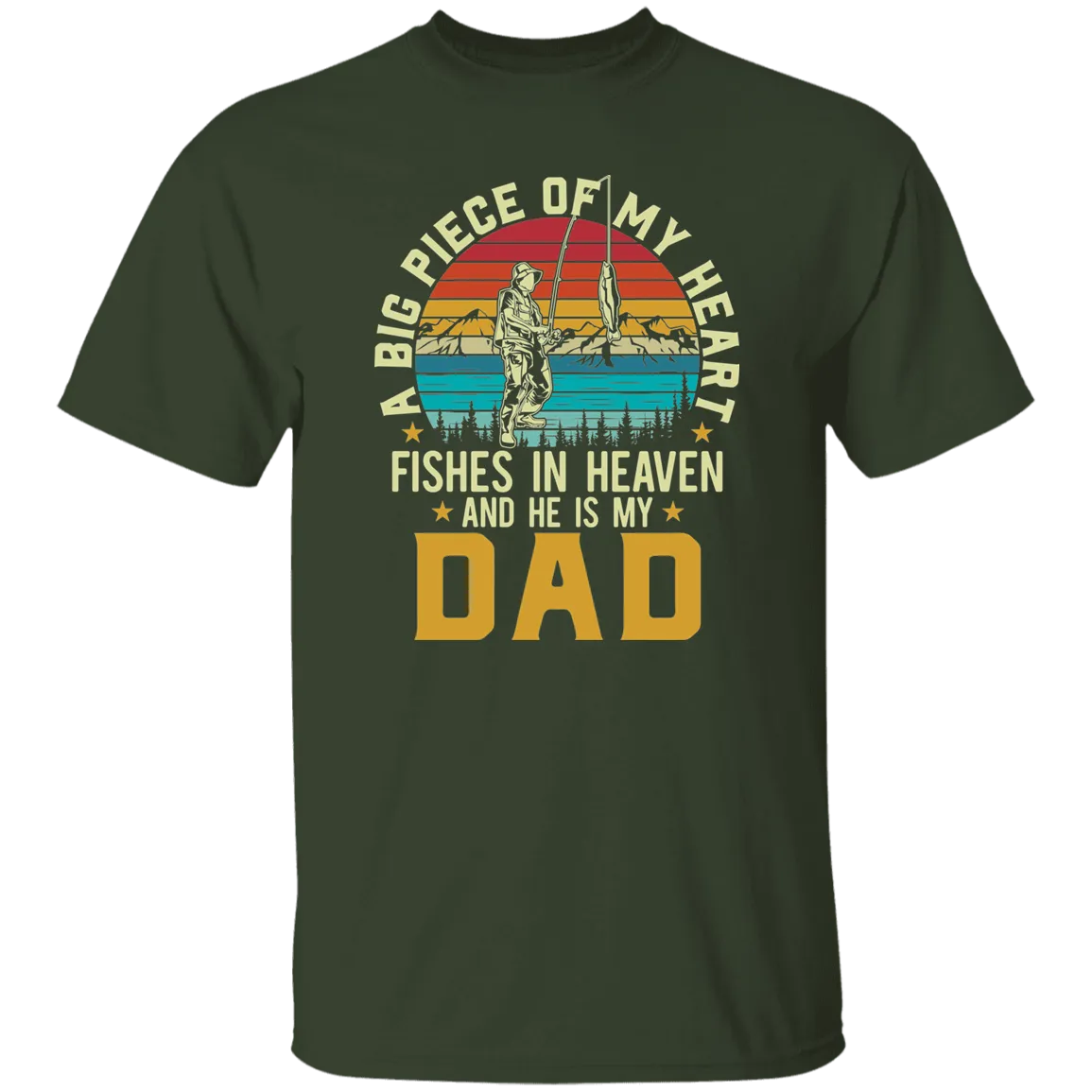 A Part of My Heart Fishes In Heaven With My Dad Memorial T-Shirt