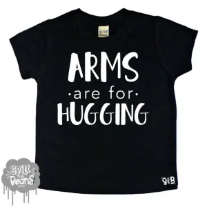 Arms Are For Hugging Kid's Shirt