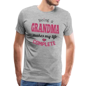 Being a Grandma Makes My Life Complete Men's Premium T-Shirt (CK1532)