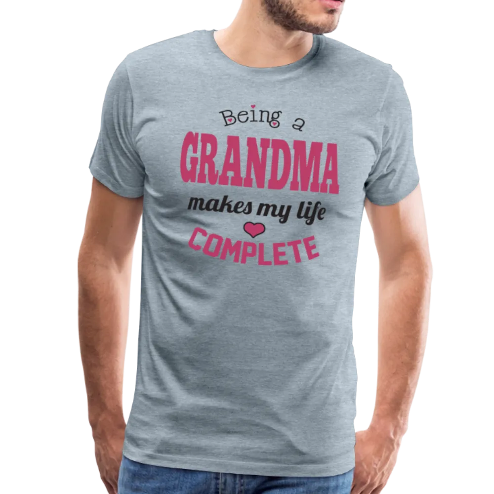 Being a Grandma Makes My Life Complete Men's Premium T-Shirt (CK1532)