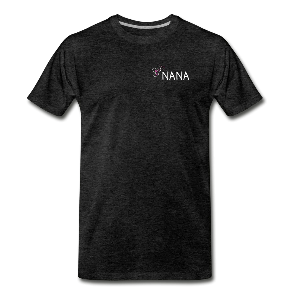 Being a Nana Makes My Life Complete Men's Premium T-Shirt (CK1537U)