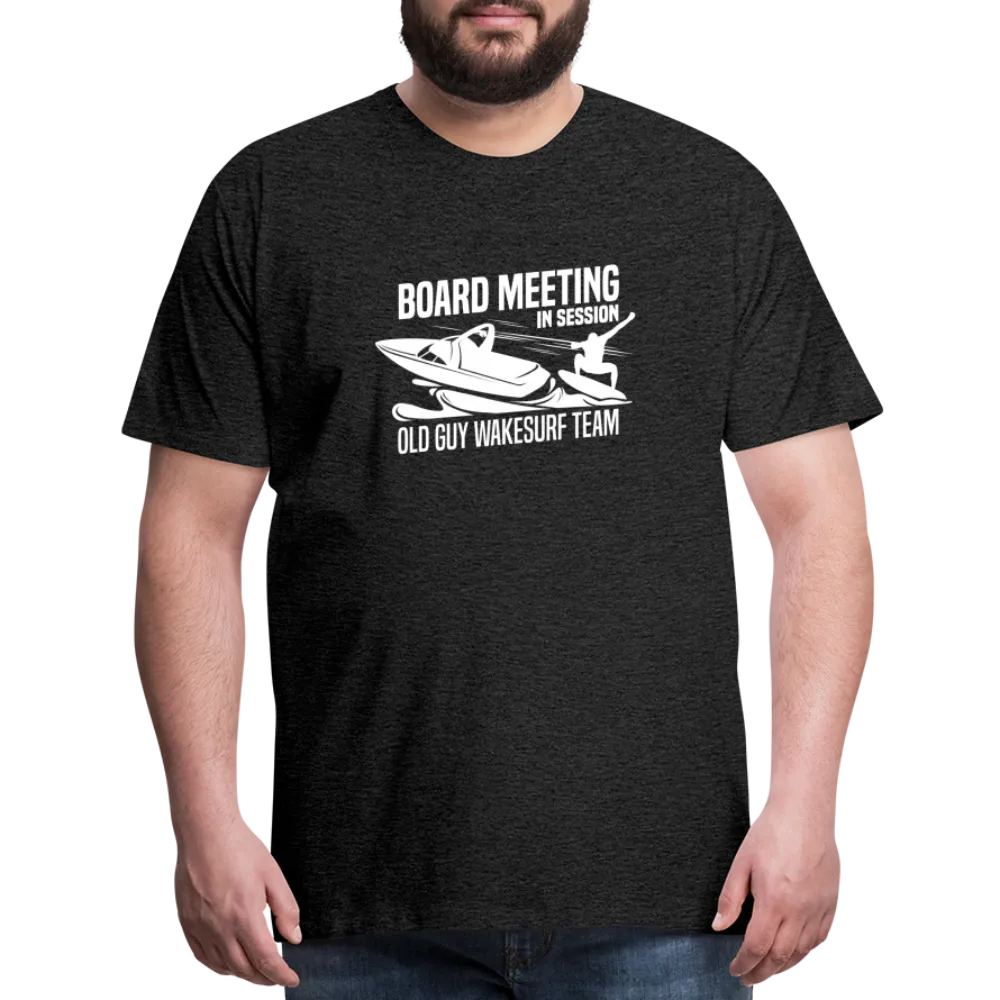 Board Meeting in Session - Old Guy Wakesurf Team Men's Premium T-Shirt