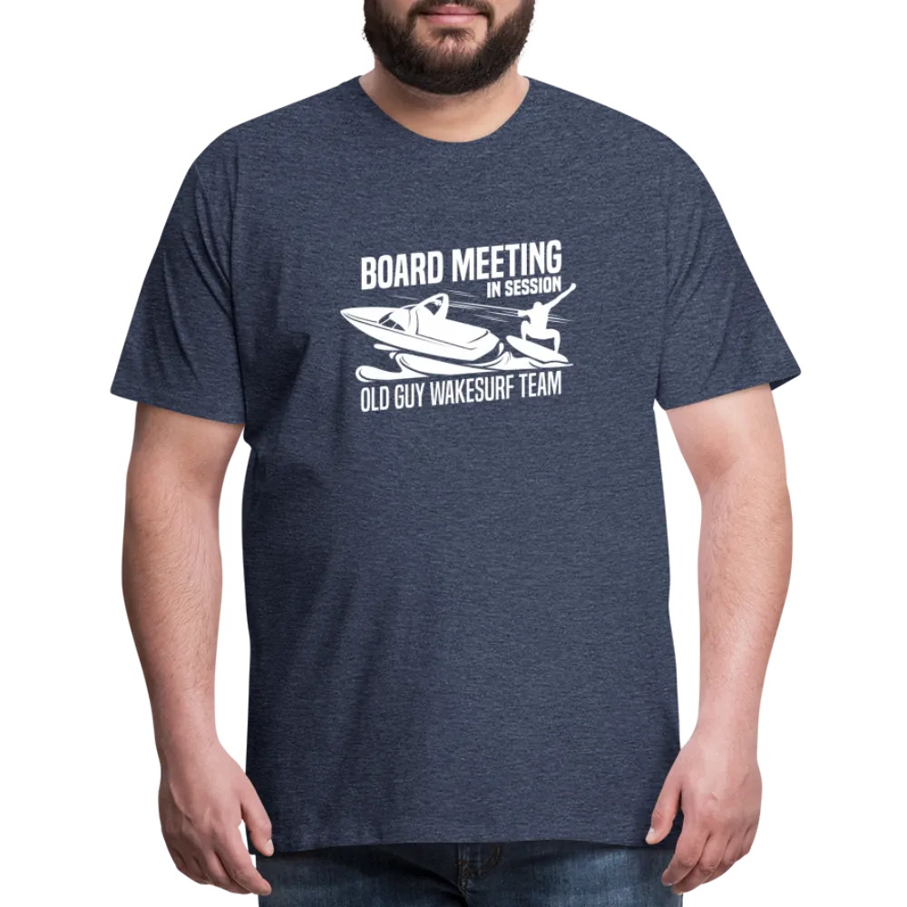 Board Meeting in Session - Old Guy Wakesurf Team Men's Premium T-Shirt