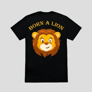 Born A  Lion  T-Shirt