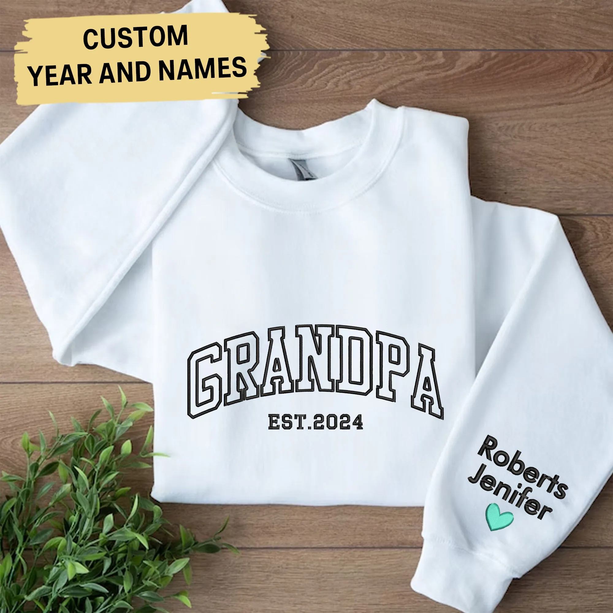 Custom Embroidered Sweatshirt, Name On Sleeve With Heart, Grandpa Shirt With Date, Daddy Est Year Shirt, Gift For New Dad, Father's Day Gift