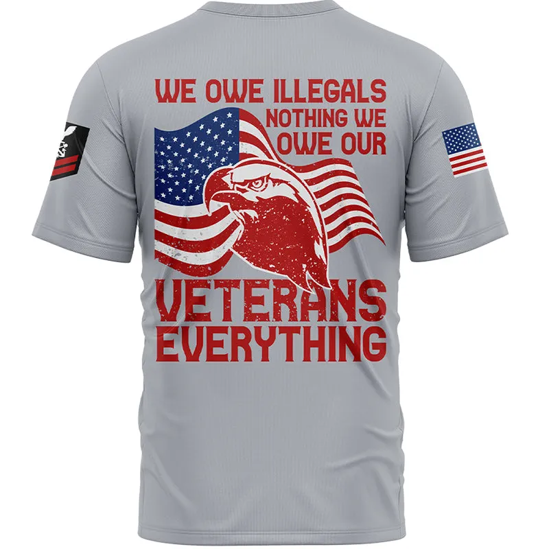 Custom Grey We Own Illegals Nothing We Our Veterans Everything 1776 Military Rank Name Veterans Day T-Shirt