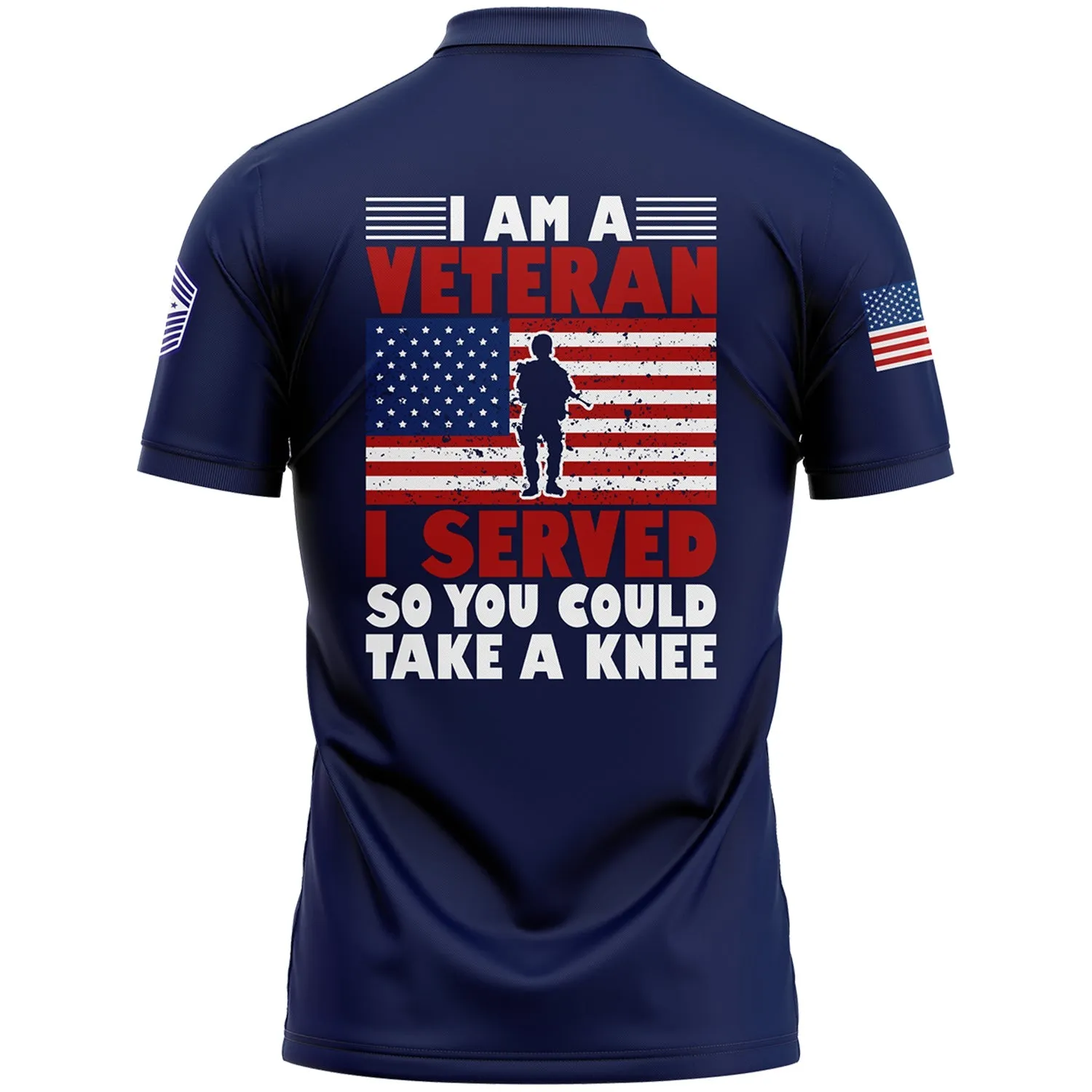 Custom Navy I'M A Veteran I Served So You Could Take A Knee 1776 Flag Military Rank Name Veterans Day Golf Polo Shirt