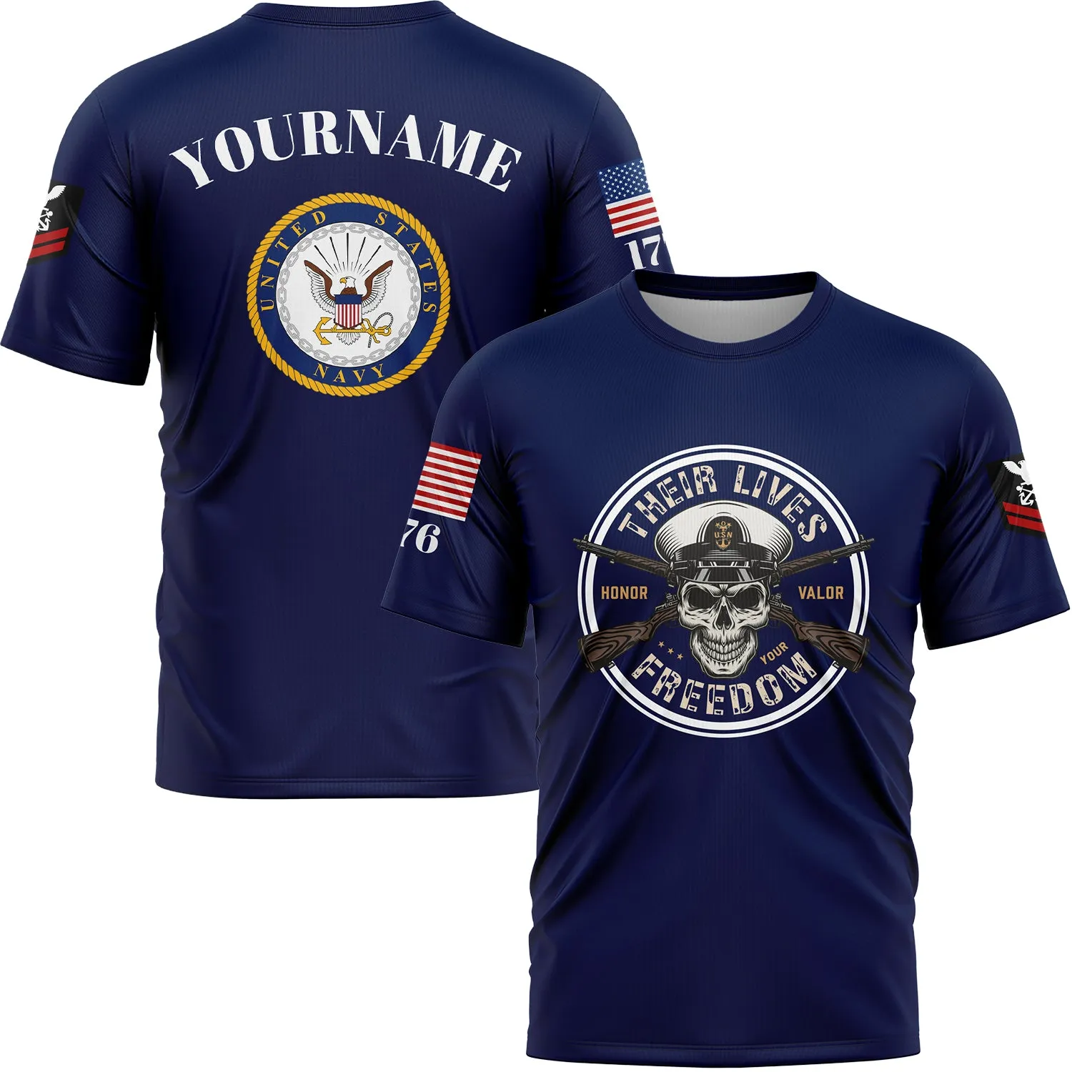 Custom Navy Skull Their Lives Freedom 1776 U.S Navy Military Rank Name T-Shirt