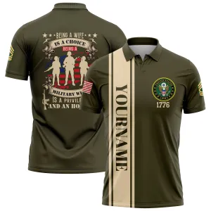 Custom Olive Being A Wife Is A Choice Being A Military Wife 1776 Flag U.S Army Military Rank Name Veterans Day Golf Polo Shirt | Father's Day Gifts