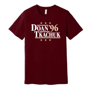 Doan & Tkachuk '96 - Arizona Coyotes Legends Political Campaign Parody T-Shirt - Hyper Than Hype Shirts