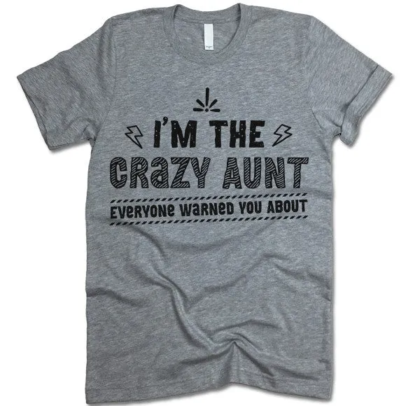 Funny Crazy Aunt T Shirt