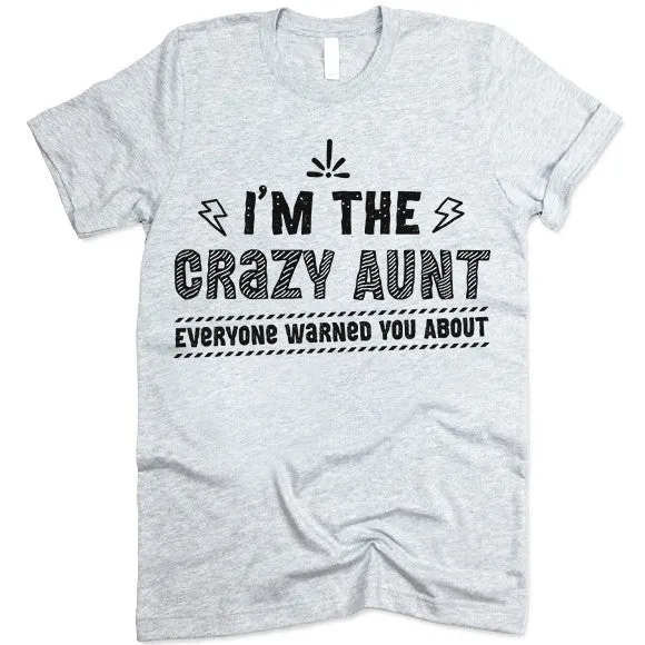 Funny Crazy Aunt T Shirt