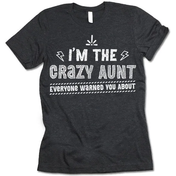 Funny Crazy Aunt T Shirt