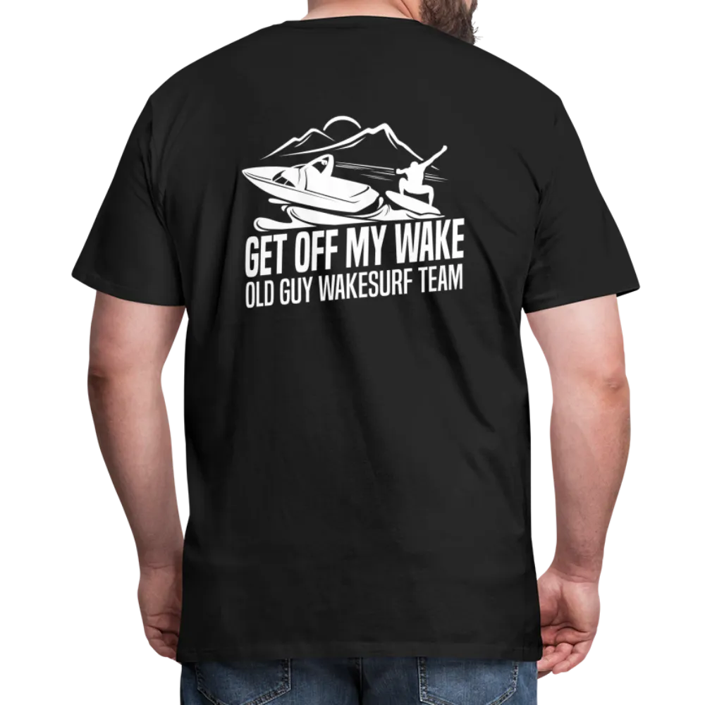 Get Off My Wake Men's Premium T-Shirt - Image on Back, WSS logo on front