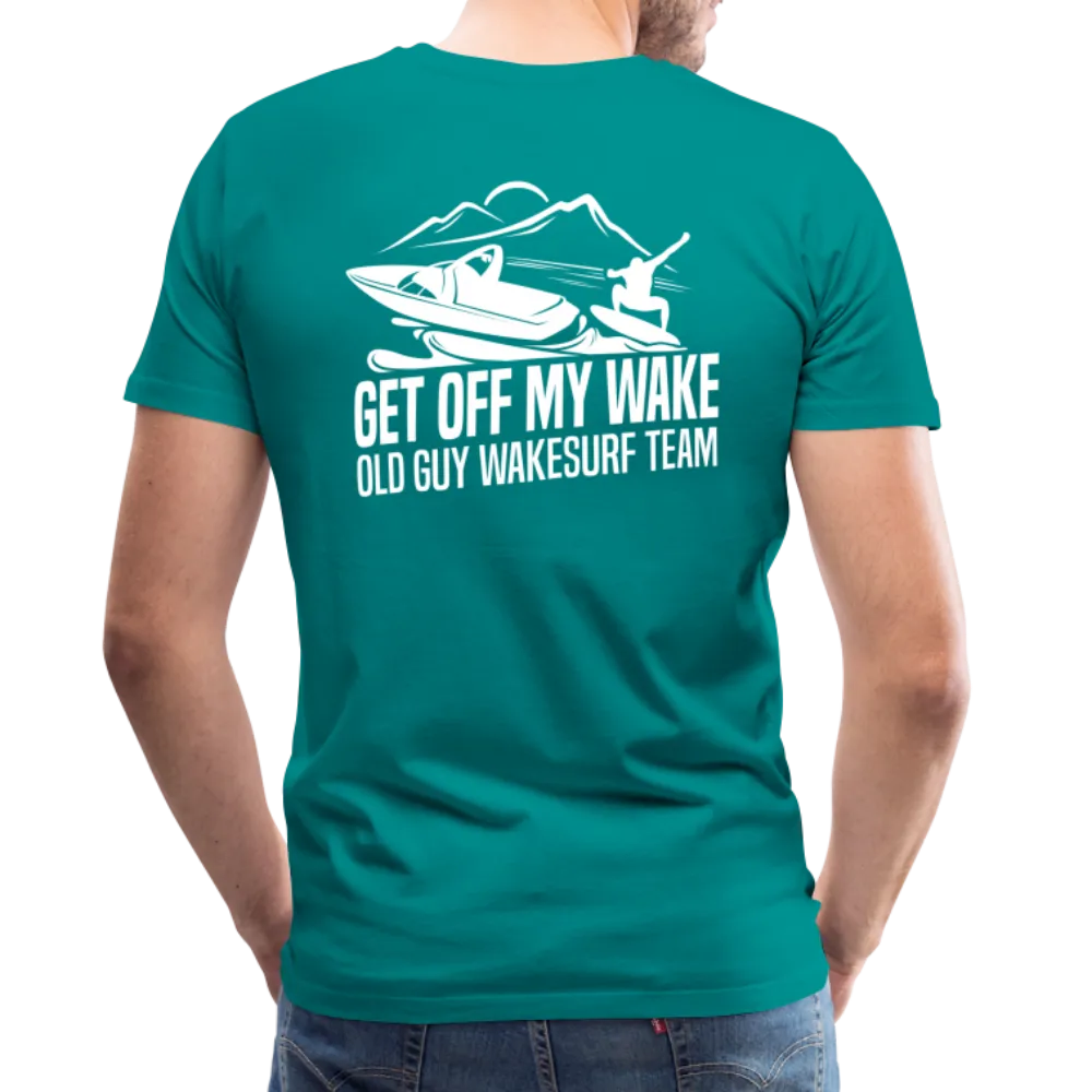 Get Off My Wake Men's Premium T-Shirt - Image on Back, WSS logo on front