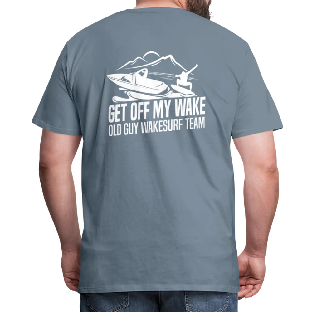 Get Off My Wake Men's Premium T-Shirt - Image on Back, WSS logo on front