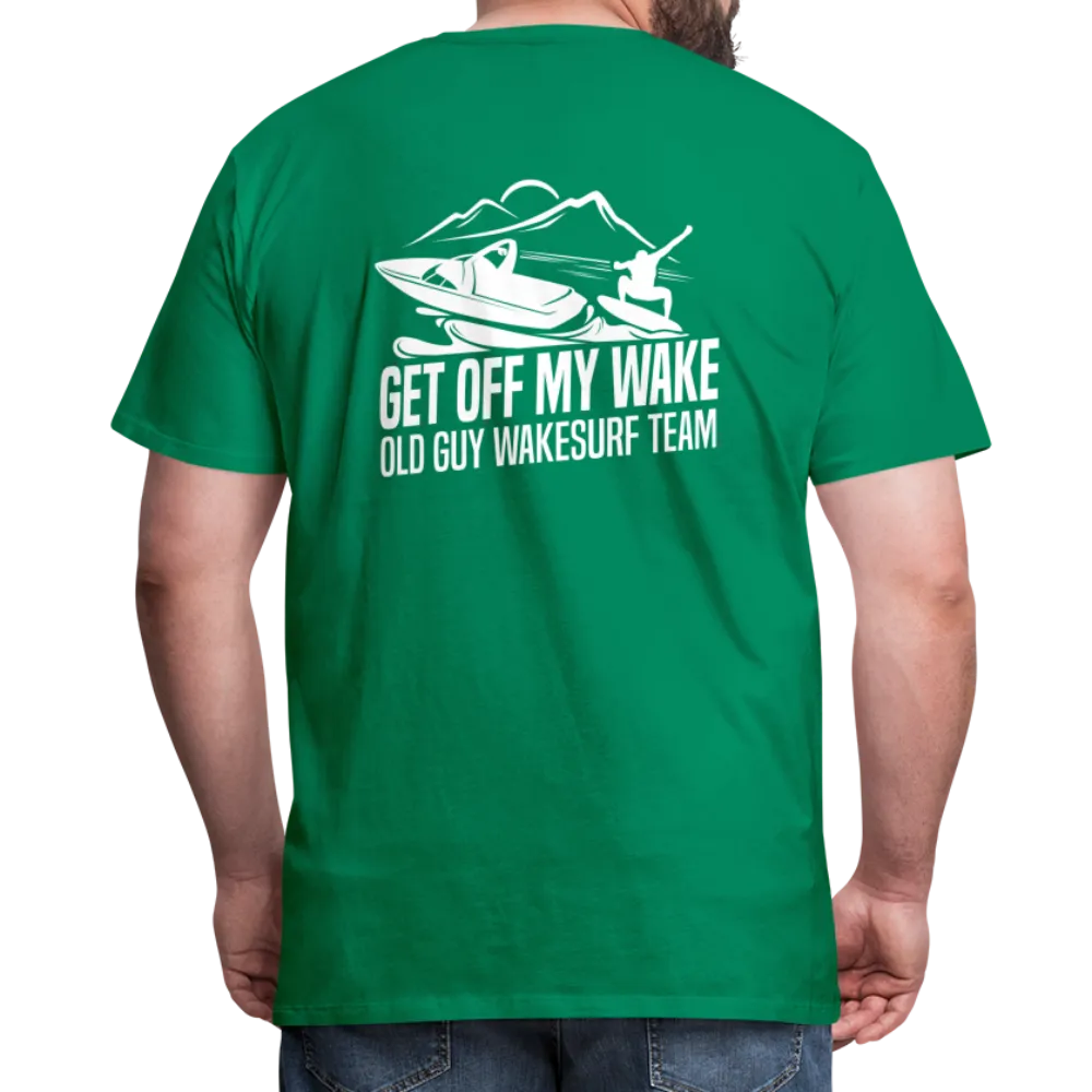 Get Off My Wake Men's Premium T-Shirt - Image on Back, WSS logo on front