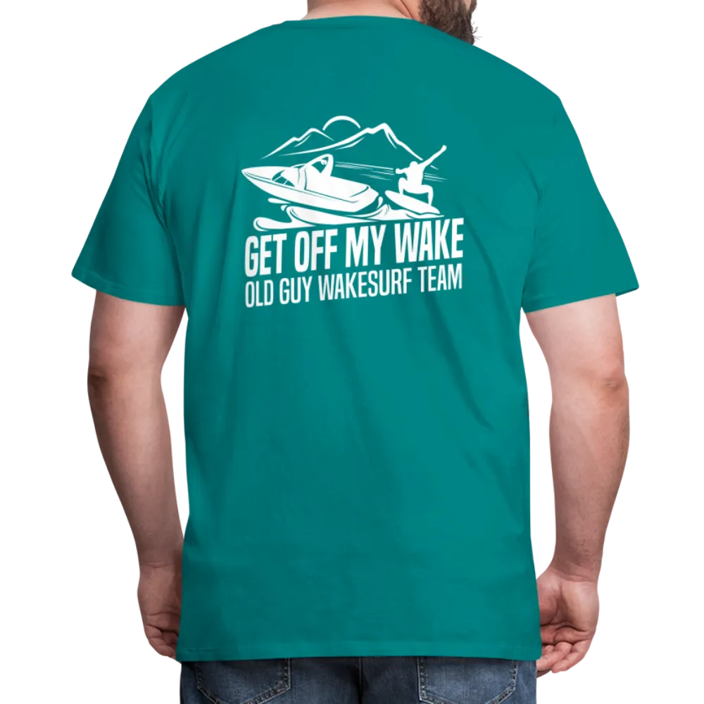 Get Off My Wake Men's Premium T-Shirt - Image on Back, WSS logo on front