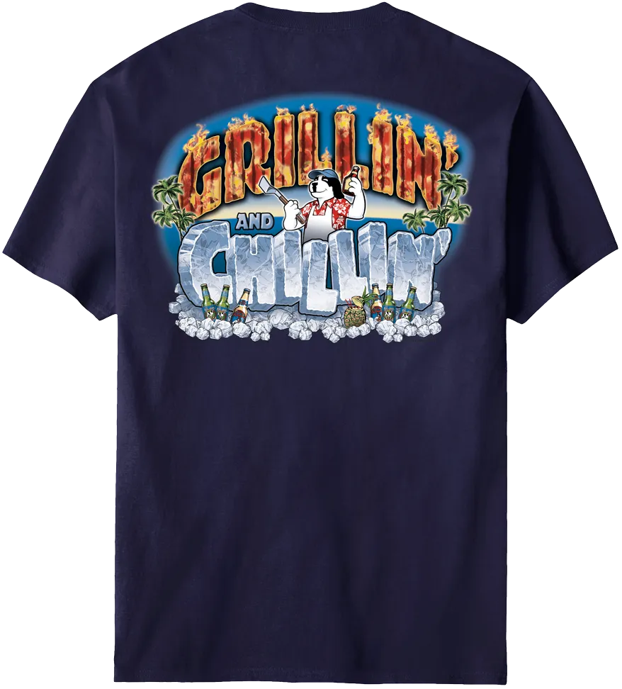 Grillin Chillin T-Shirt