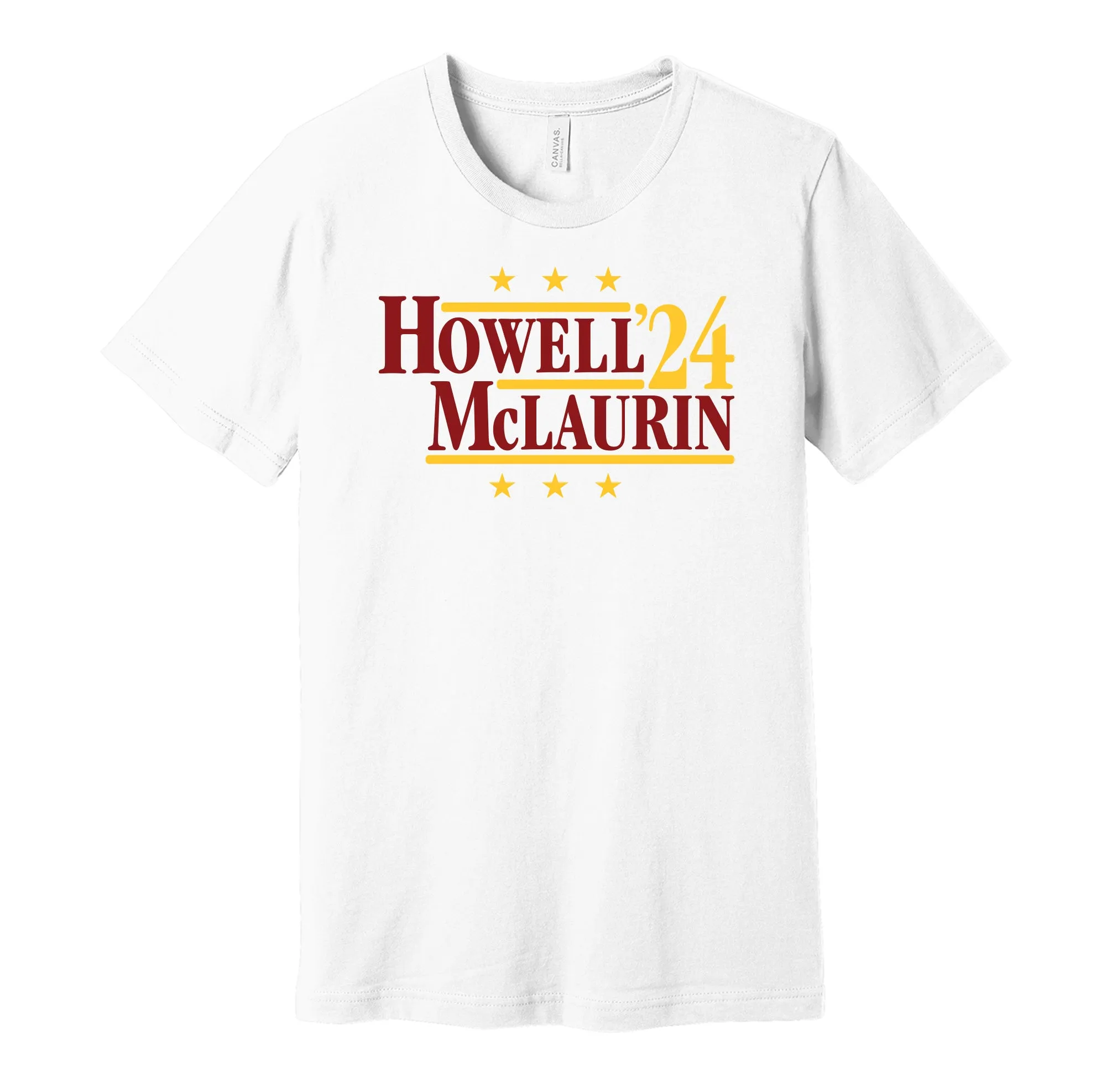 Howell & McLaurin '24 - Washington Football Legends Political Campaign Parody T-Shirt - Hyper Than Hype Shirts