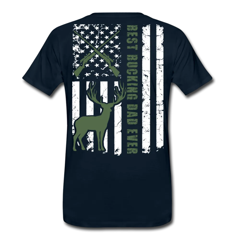 Hunting Flag Best Bucking Dad Ever Men's Premium T-Shirt (CK4118)