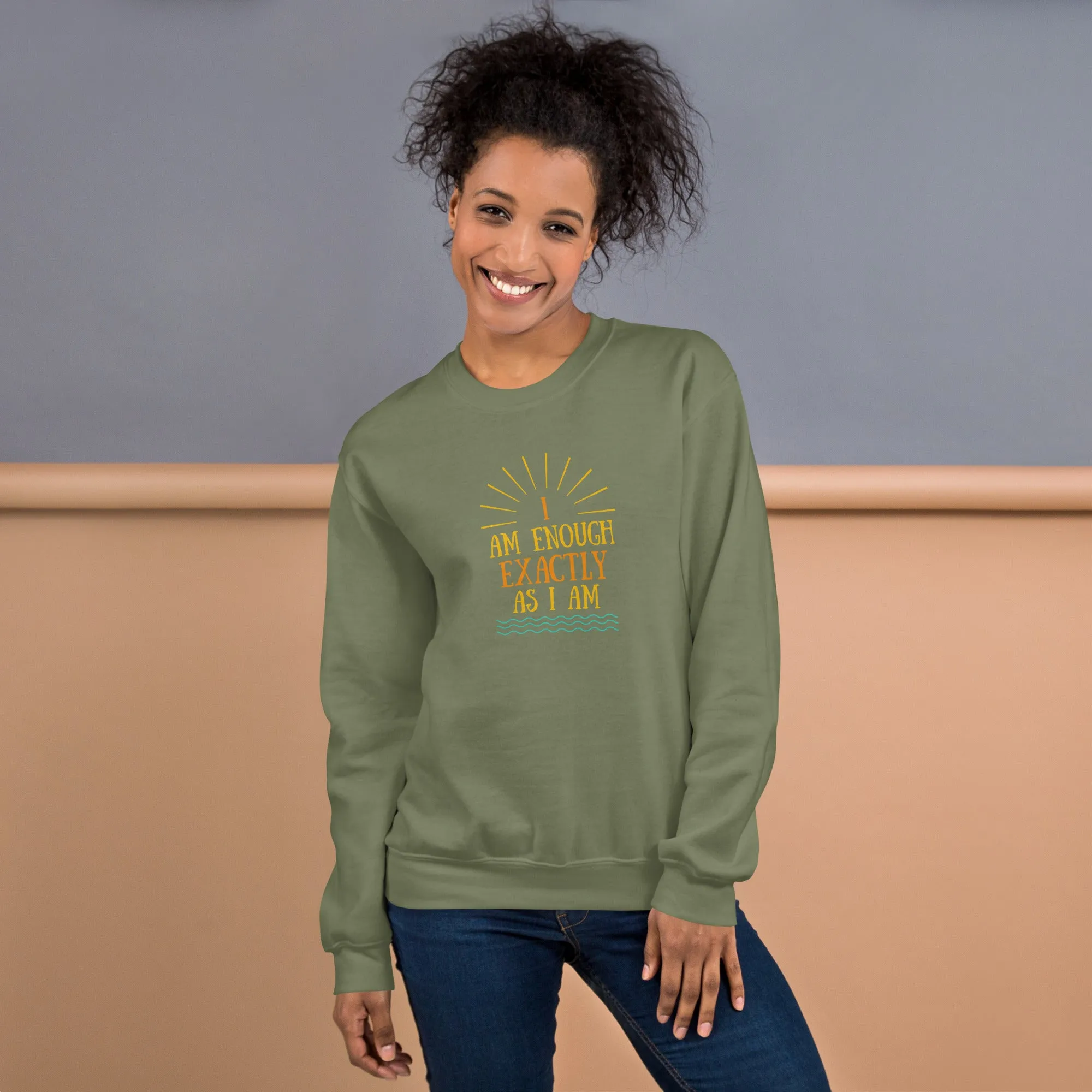 I AM ENOUGH EXACTLY AS I AM Vintage Inspirational Sweatshirt for Women