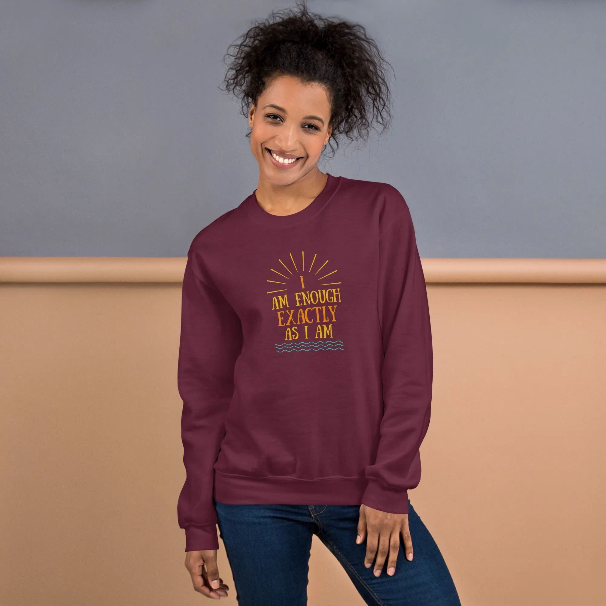 I AM ENOUGH EXACTLY AS I AM Vintage Inspirational Sweatshirt for Women