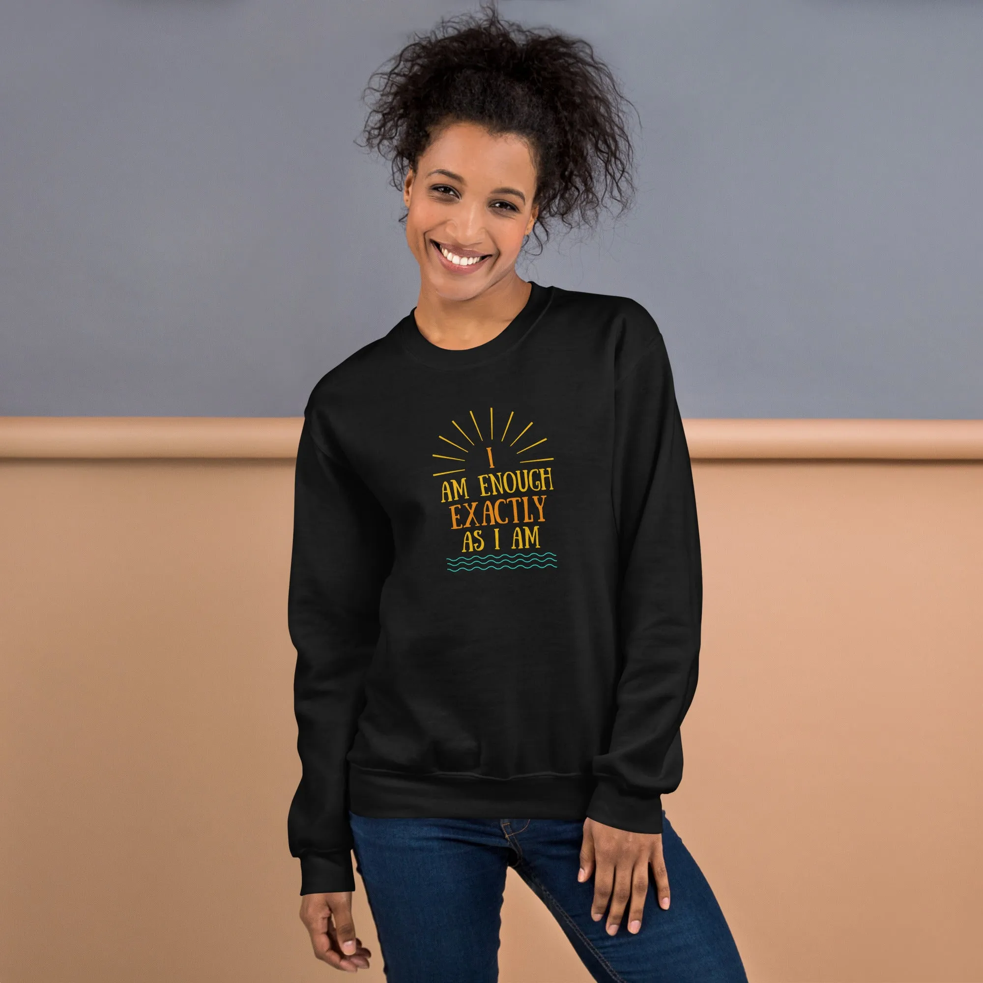 I AM ENOUGH EXACTLY AS I AM Vintage Inspirational Sweatshirt for Women