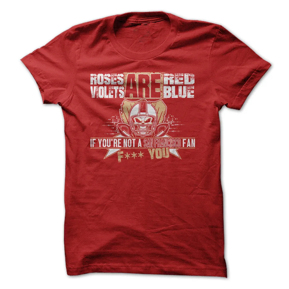 If You're Not A San Francisco Fan, F*** You!