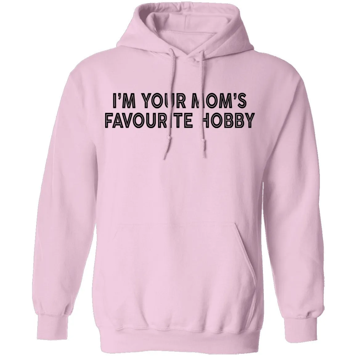 I'm Your Mom's Favourite Hoby T-Shirt