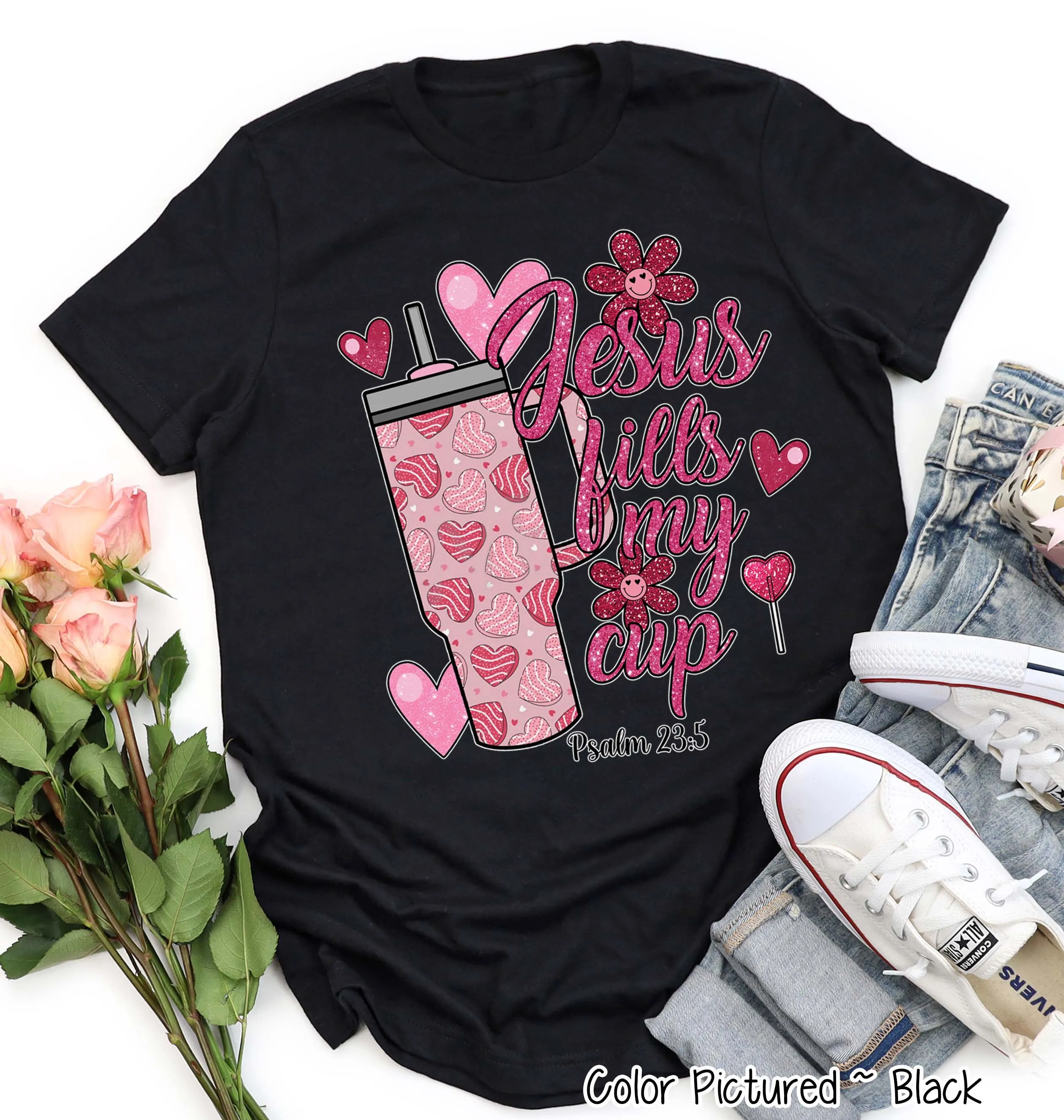 Jesus Fills My Cup Faux Glitter Valentine Tee or Sweatshirt