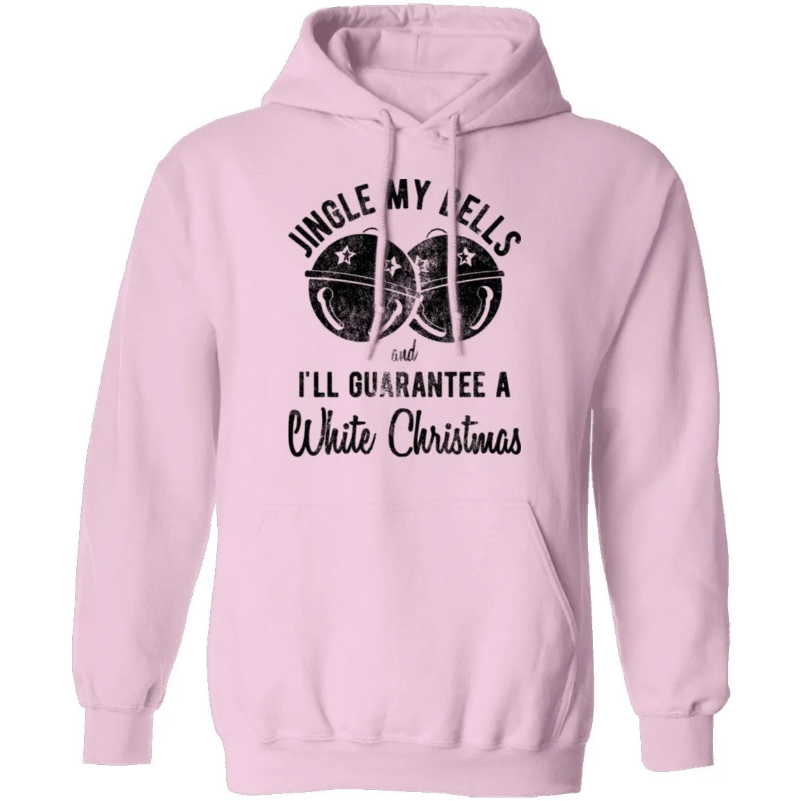 Jingle My Bells I'll Guarantee A White Christmas T-Shirt