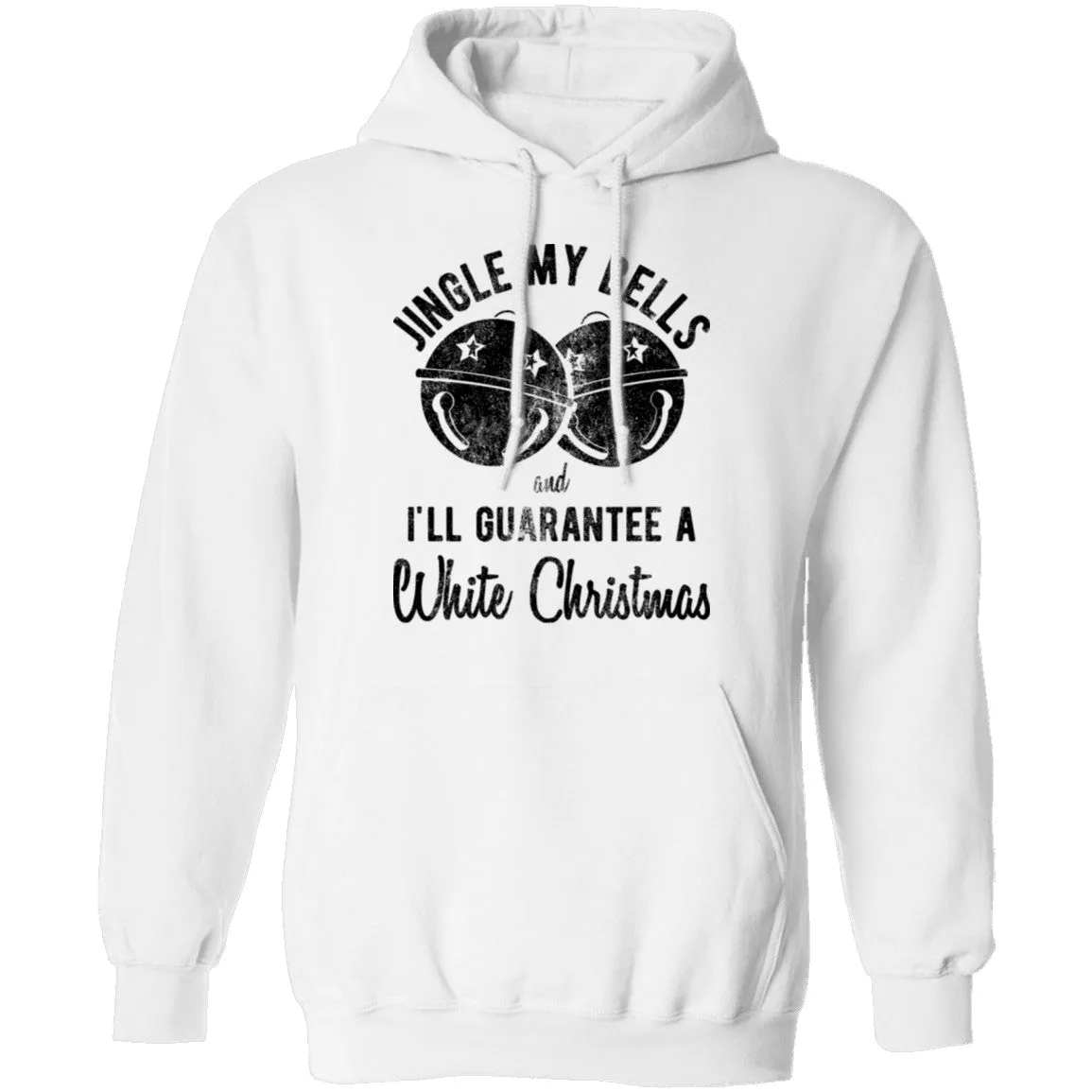 Jingle My Bells I'll Guarantee A White Christmas T-Shirt