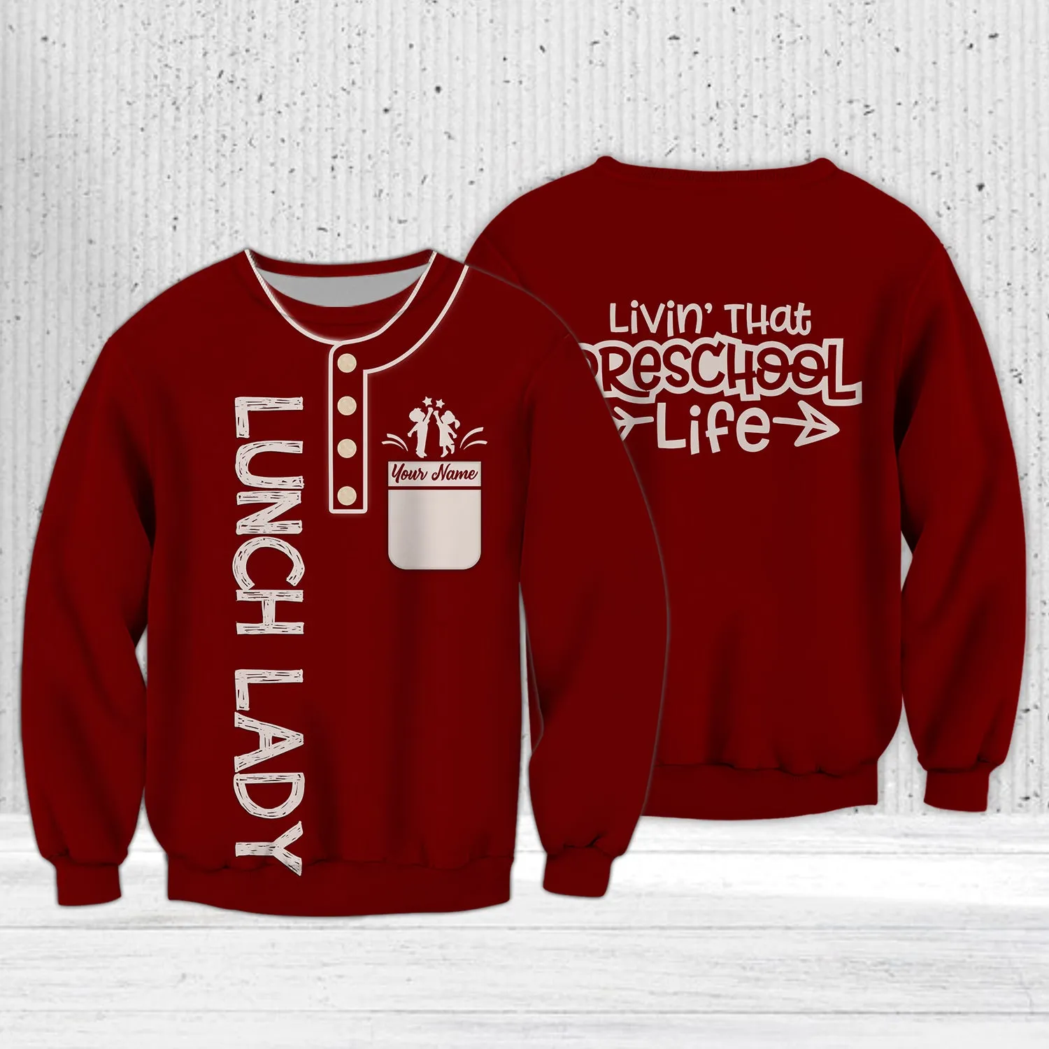 Livin' That Preschool Life-Personalized Shirt - Gift For Teacher Graphic Design 3D Printed Shirts