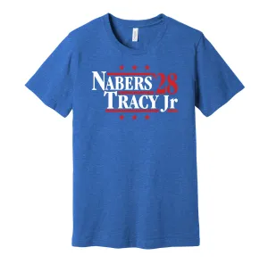 Nabers & Tracy Jr '24 - New York Football Legends Political Campaign Parody T-Shirt - Hyper Than Hype Shirts