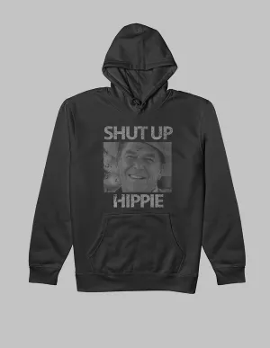 Shut Up Hippie Hoodie