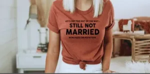 Still Not Married (SWEATSHIRT)