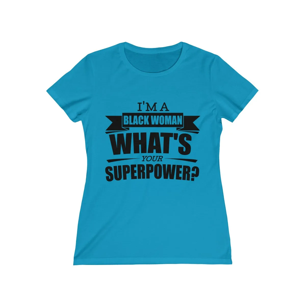 SUPERPOWER 2 <br>missy tee (blk)