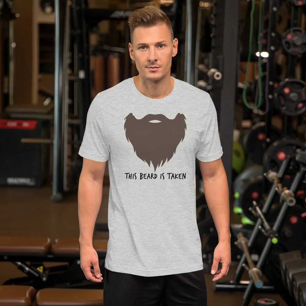 This Beard Is Taken Short Sleeve Unisex T-shirt Brown Print (2 Colors)