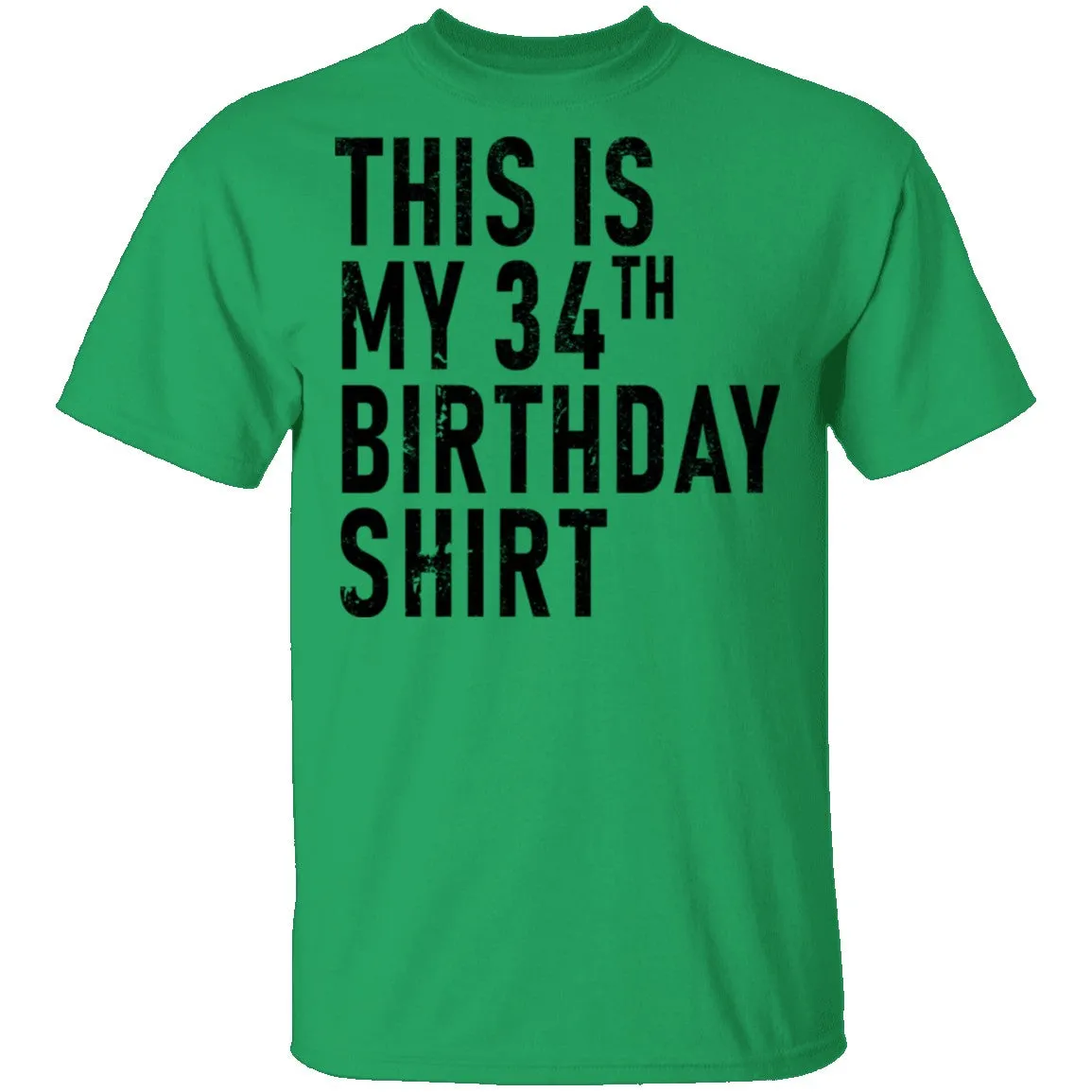 This Is My 34th Birthday Shirt T-Shirt