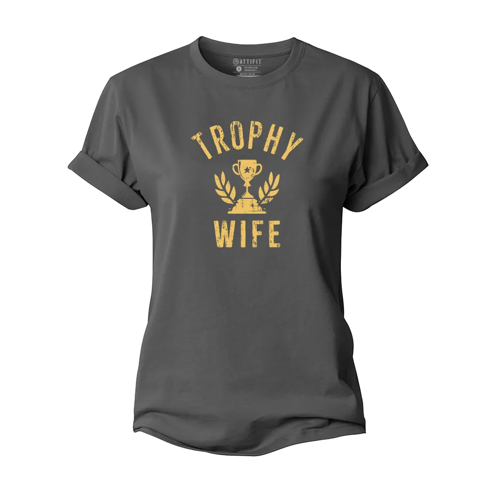 Trophy Wife Women's Cotton T-Shirt