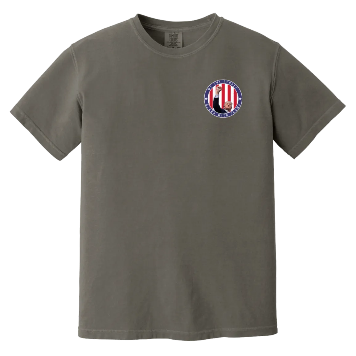 Trump "We The People" Comfort Colors Tee - Front Patch & Back Design - Powerful Tribute