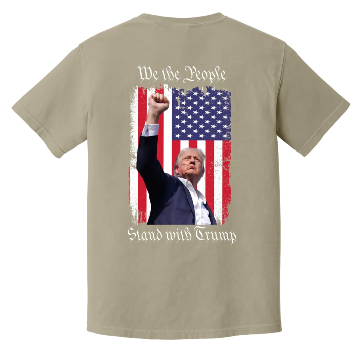 Trump "We The People" Comfort Colors Tee - Front Patch & Back Design - Powerful Tribute