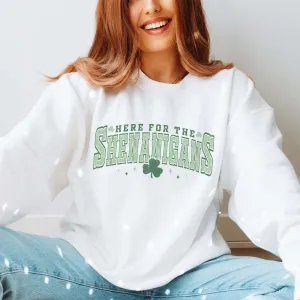 Varsity Letter  Here for the Shenanigans- Sweatshirt