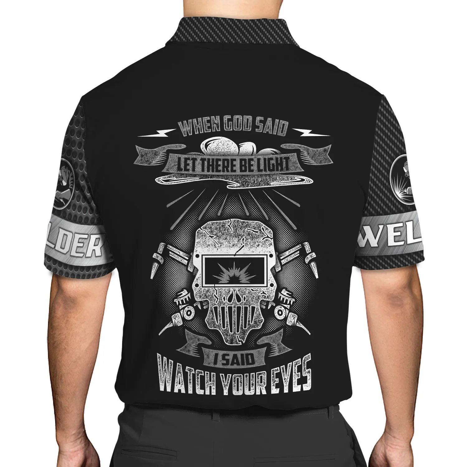 Welder I Said Watch Your Eyes 3D Shirts Personalized Name