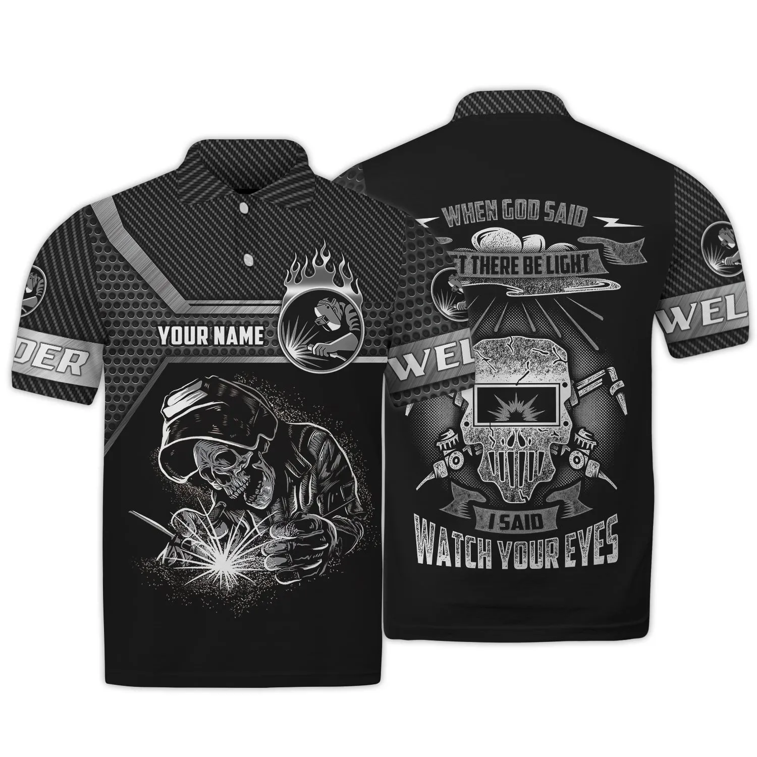 Welder I Said Watch Your Eyes 3D Shirts Personalized Name
