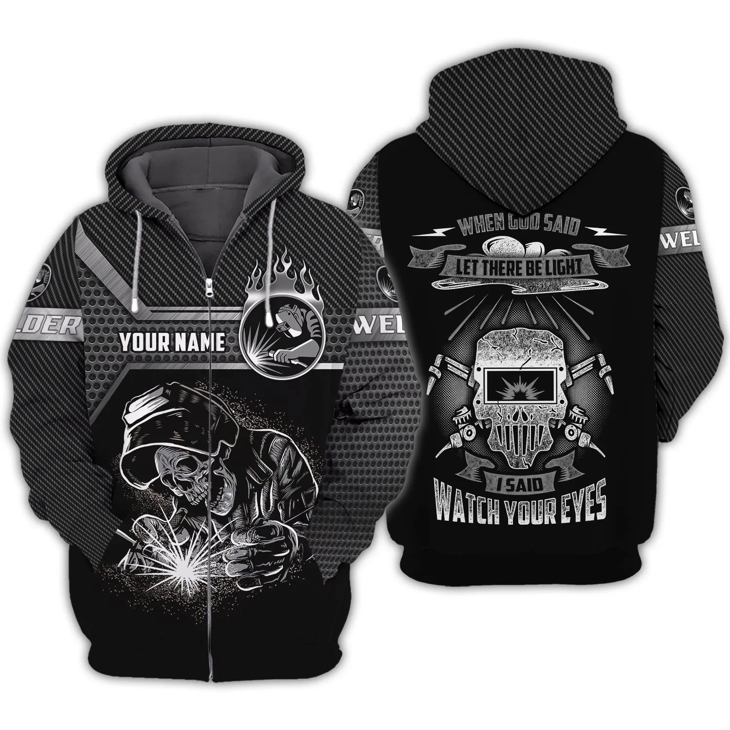 Welder I Said Watch Your Eyes 3D Shirts Personalized Name